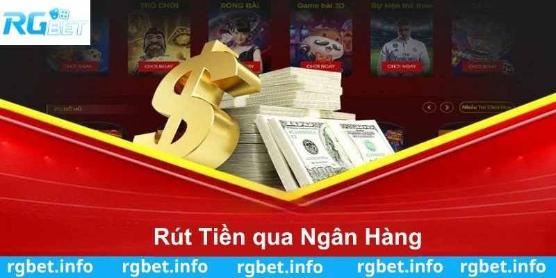 Rút tiền thông qua ngân hàng